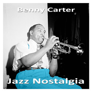 Listen to I Wanna Go Home song with lyrics from Benny Carter