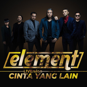 Album Cinta Yang Lain (Liversion) oleh Element