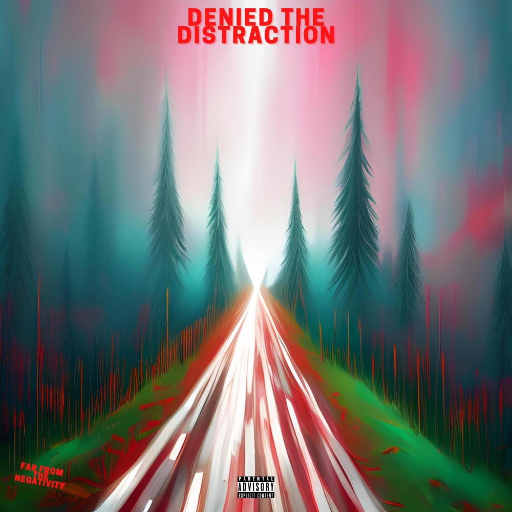 Denied The Distraction (Explicit)