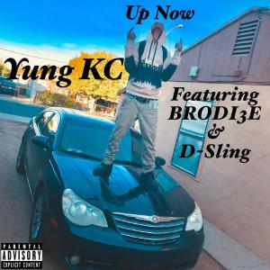 Album Up Now (feat. BRODI3E & D-Sling) (Explicit) from 
