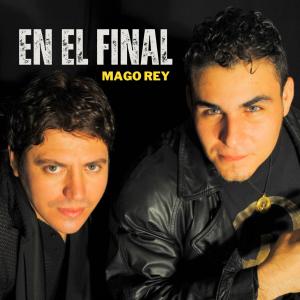Mago Rey的專輯EN EL FINAL