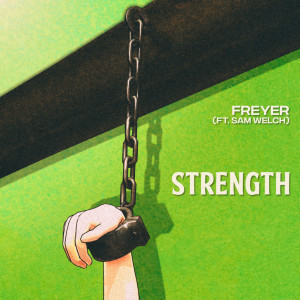 收聽Freyer的Strength歌詞歌曲