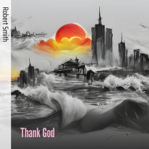Robert Smith的專輯Thank God (Cover)