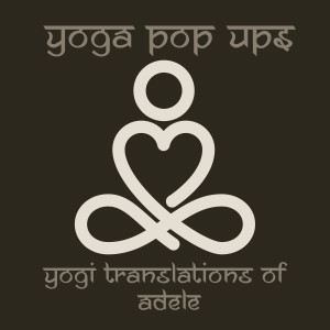 Album Yogi Translations of Adele from Yoga Pop Ups