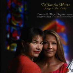 Til Jomfru Maria - Songs to Our Lady