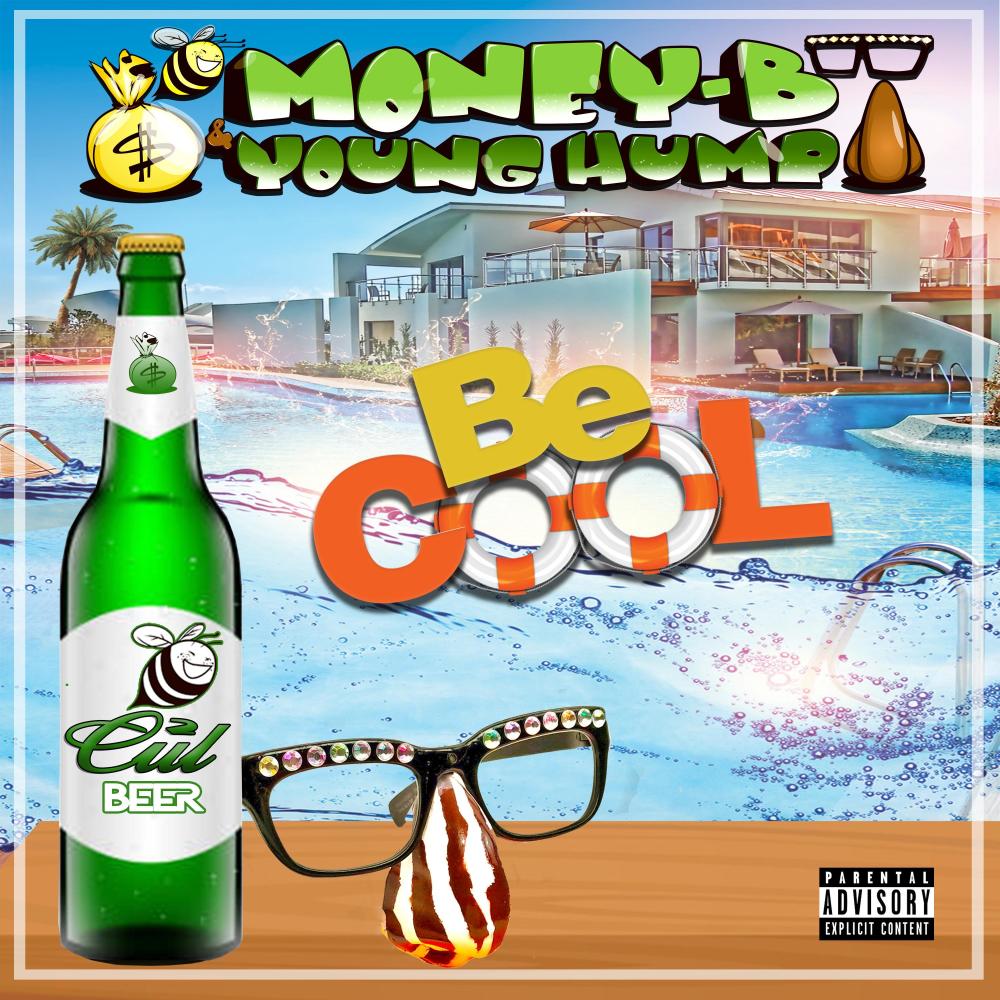Be Cool (feat. Young Hump) (Explicit)