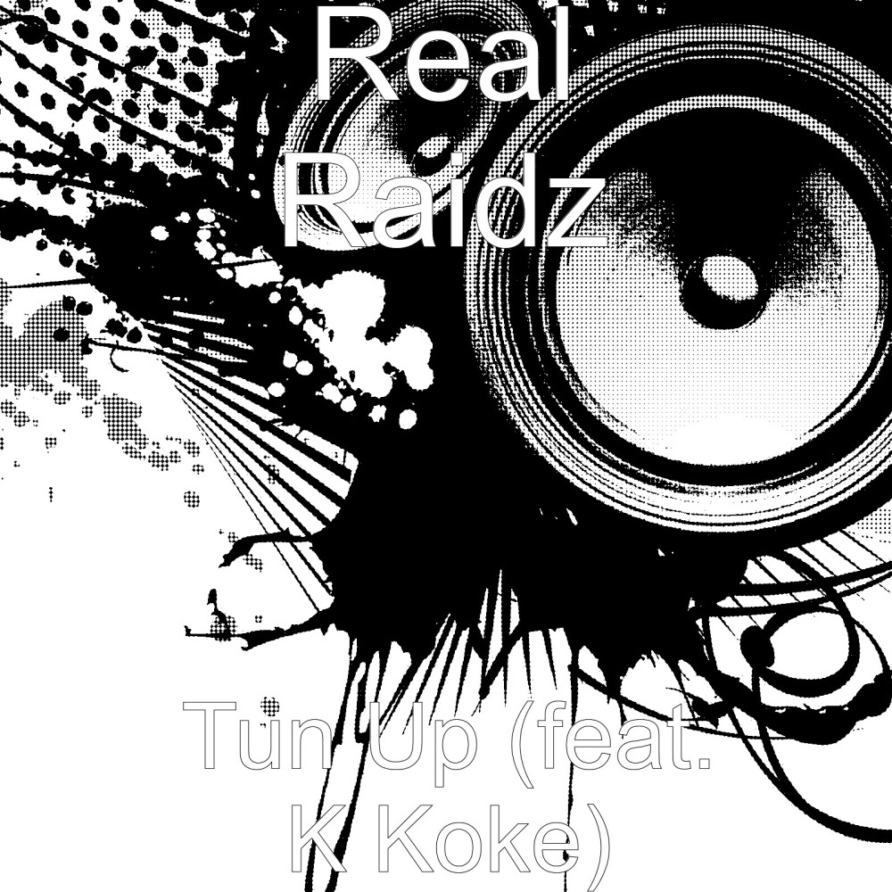 Tun up (feat. K Koke) (Explicit)