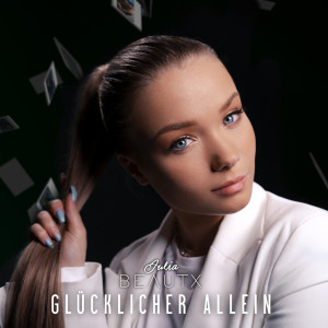 收聽Julia Beautx的Glücklicher allein歌詞歌曲