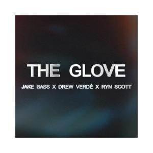 收聽Jake Bass的The Glove (feat. Drew Verdé & RYN SCOTT)歌詞歌曲