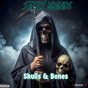 Dengarkan Skulls & Bones (Explicit) lagu dari Jazzy Brands dengan lirik