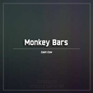 ดาวน์โหลดและฟังเพลง Cash Cow (Original Dub) พร้อมเนื้อเพลงจาก Monkey Bars