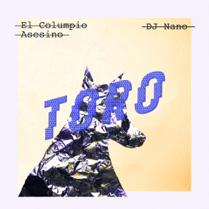 DJ Nano的專輯Toro (DJ Nano Remix)