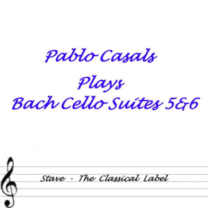 收聽Pablo Casals的Suite No 5 In C Minor  Gavotte I & II歌詞歌曲