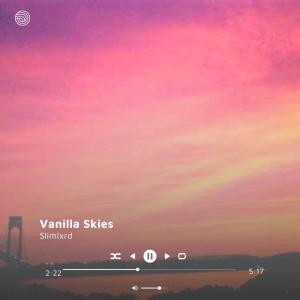 Vanilla Skies (Explicit) dari slimlxrd