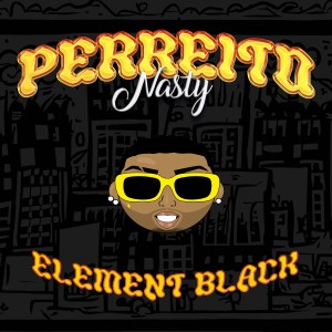 Element Black的專輯Perreito Nasty