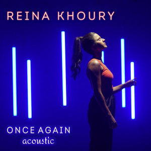 Album Once Again (Acoustic) from Reina Khoury