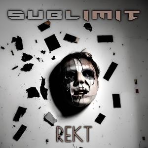 อัลบัม REKT ศิลปิน Sublimit