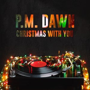 收聽P.M. Dawn的Christmas with You歌詞歌曲