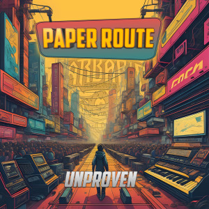 Album Paper Route from Unproven