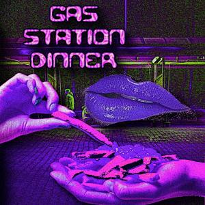 Moon Groove的專輯Gas Station Dinner (Explicit)