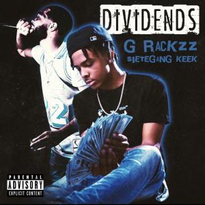 Album Dividends (feat. SieteNameKeek) (Explicit) oleh G Rackzz