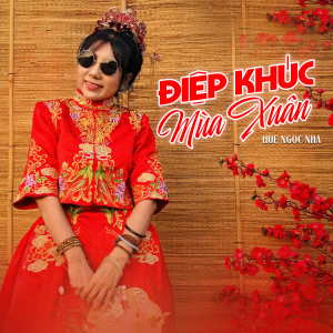 Album Điệp Khúc Mùa Xuân from Huệ Ngọc Nhã