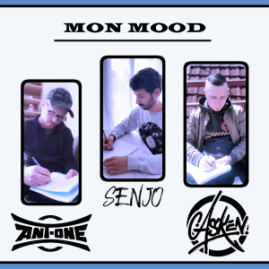 Listen to Mon Mood song with lyrics from Ant-One