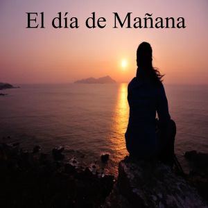 Manana的專輯El día de Mañana