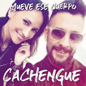 收聽Cachengue的Mueve Ese Cuerpo歌詞歌曲