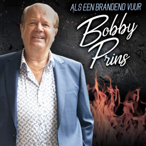 Bobby Prins的專輯Als Een Brandend Vuur