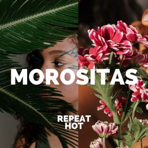 Morositas的专辑Repeat Hot