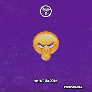 Peersonile的專輯What Happen