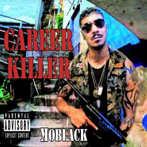 Album Career Killer (Explicit) from KoBlack
