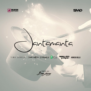 Album Jantamanta (feat. Don Jazzy, Tiwa Savage, Dr Sid, Korede Bello, D'prince, Reekado Banks & Di'ja) oleh Don Jazzy