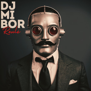 DJ Mibor的專輯Roulé