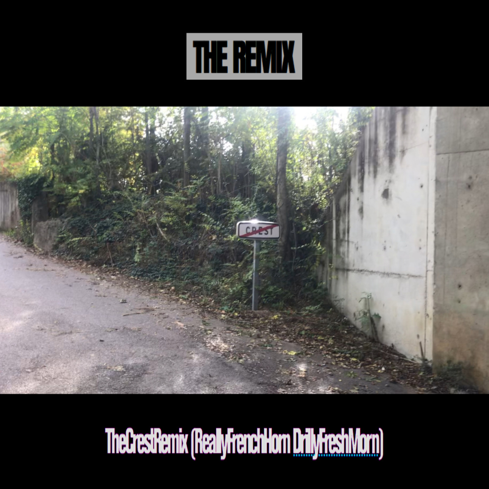 TheCrestRemix (Explicit)