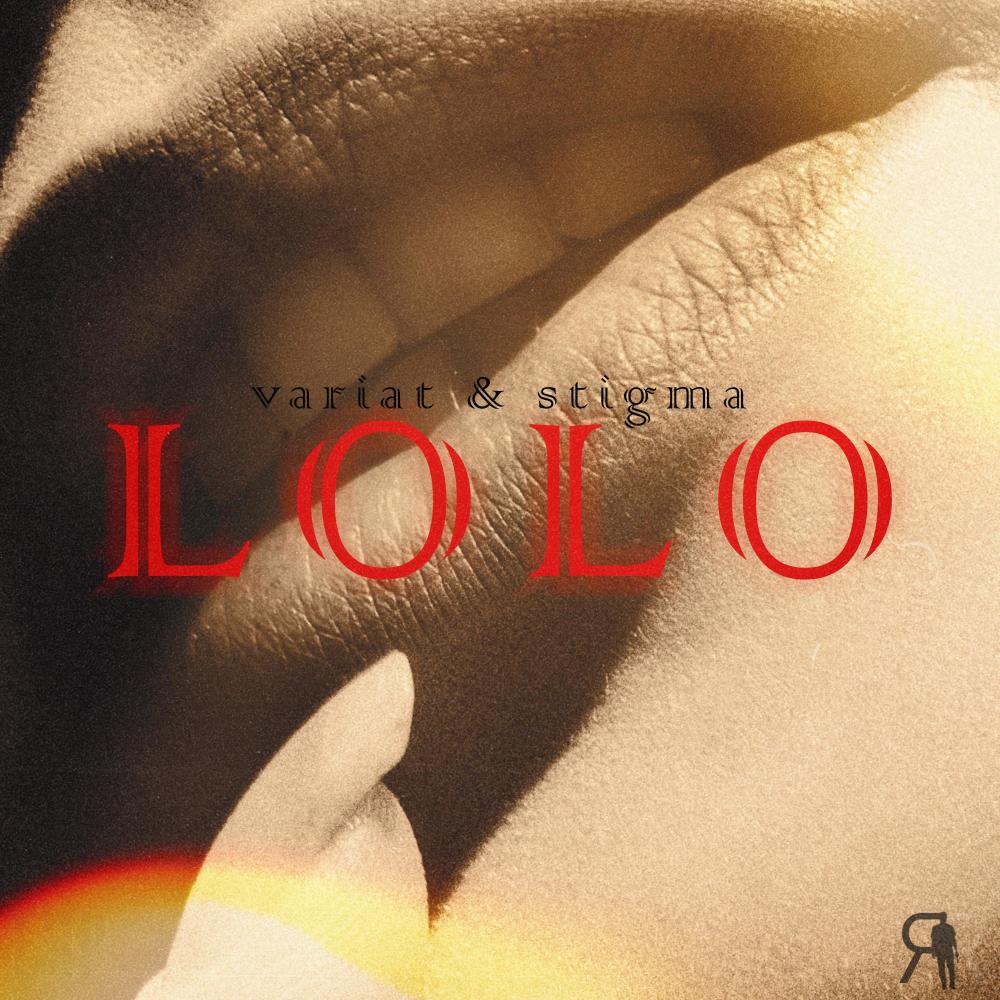 Lolo (feat. Stigma) (Explicit)