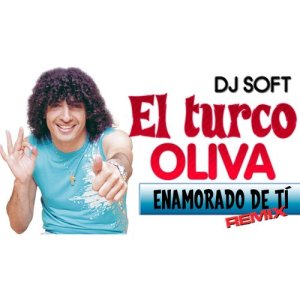 收聽El Turco Oliva的Enamorado de Ti (Remix)歌詞歌曲