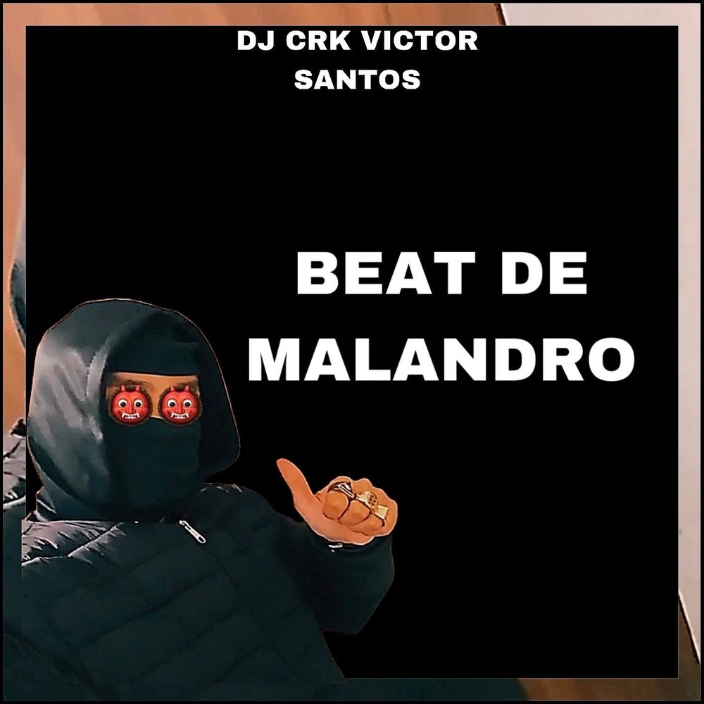 BEAT DE MALANDRO (Explicit)