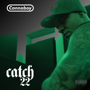 收聽Cannaboy的Catch22 (Explicit)歌詞歌曲