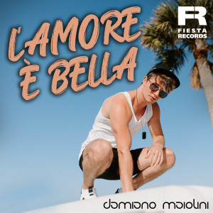 Damiano Maiolini的專輯L'Amore È Bella