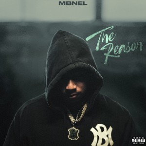 MBNEL的專輯The Reason (Explicit)