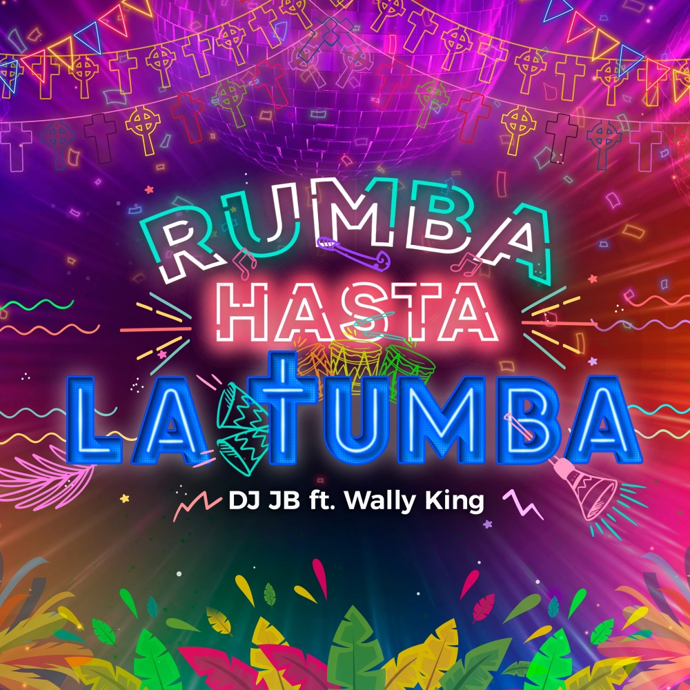 Rumba Hasta la Tumba