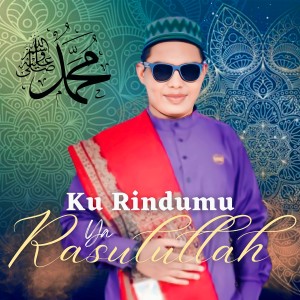 Album Ku Rindumu Ya Rasulullah from Yasin