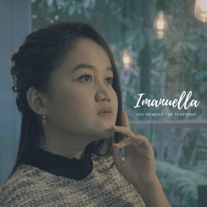 Listen to Aku Memang Tak Sempurna song with lyrics from Imanuella