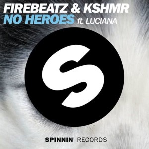 ดาวน์โหลดและฟังเพลง No Heroes (feat. Luciana) พร้อมเนื้อเพลงจาก Firebeatz