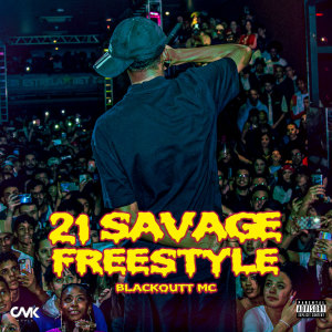 收聽CMK的21 Savage Freestyle歌詞歌曲