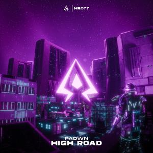 收听PADWN的High Road (Radio Edit)歌词歌曲