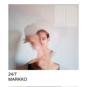 Album 24 / 7 (Explicit) from Markko