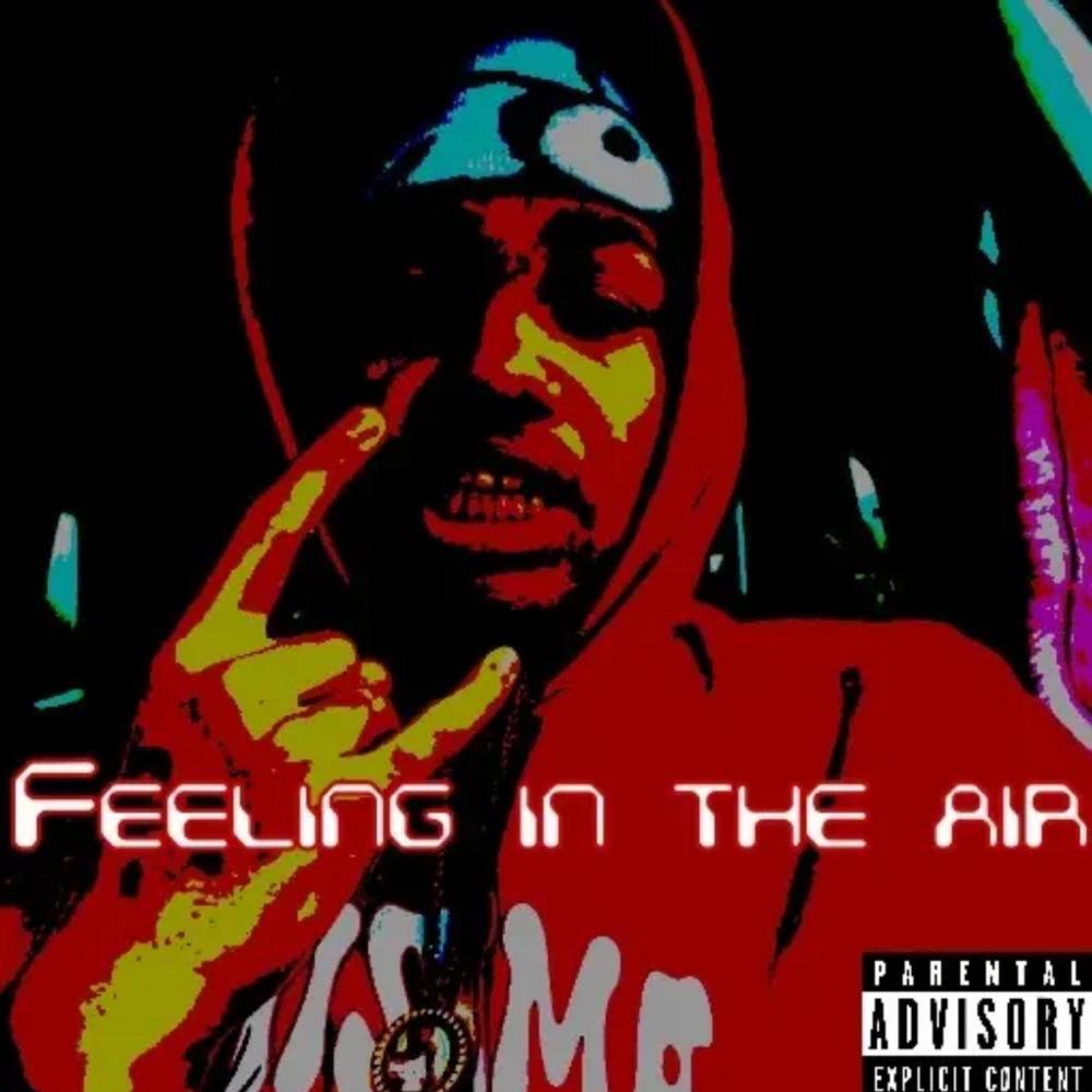 Feeling in the airr (Explicit)